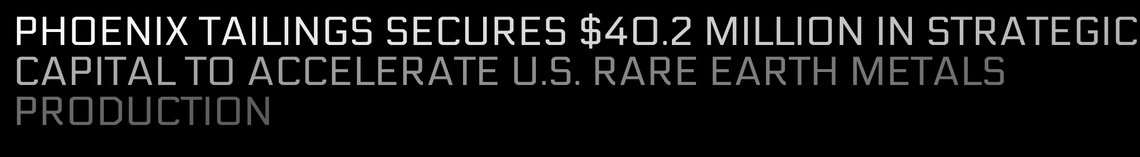 Phoenix Tailings (hard tech) raises $42M to expand capabilities and platform buildout