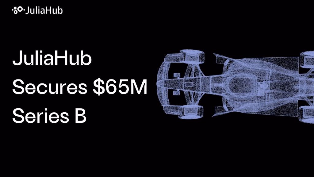 JuliaHub (vertical AI) raises $65M Series B